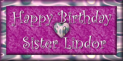 Happy Birthday Sister Lindor