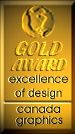 Canada Graphics (excellence of design) Gold Award 2003