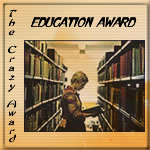 The Crazy Award EDUCATION AWARD