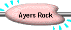 Ayers Rock! Go!